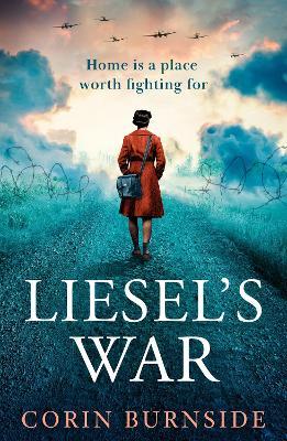 Liesel’s War - Corin Burnside - cover