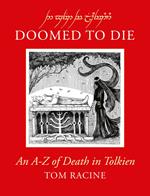Doomed to Die: An A–Z of Death in Tolkien