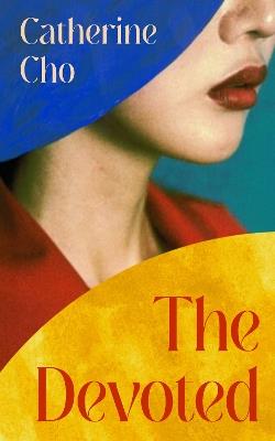 The Devoted - Catherine Cho - cover