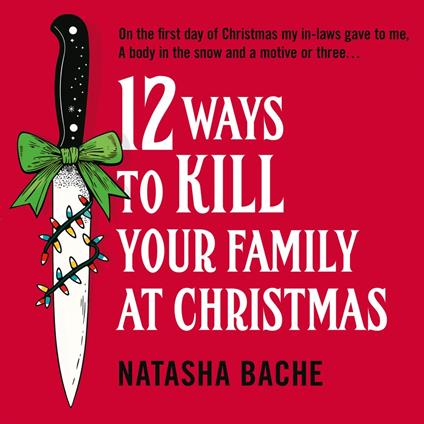 12 Ways to Kill Your Family at Christmas