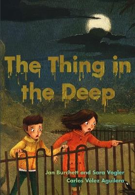 The Thing in the Deep - Jan Burchett,Sara Vogler - cover