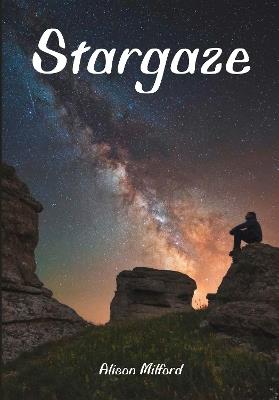 Stargaze - Alison Milford - cover
