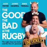 The Good, the Bad and the Rugby – Unlocked: A hilarious new book from rugby legends