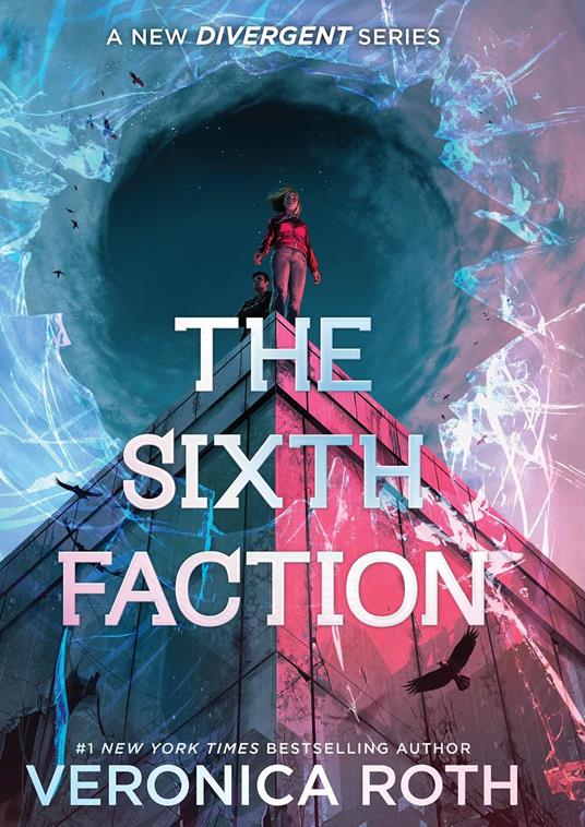 The Sixth Faction - Veronica Roth - cover