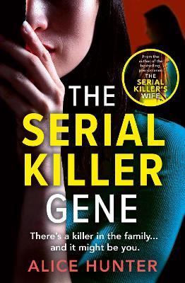 The Serial Killer Gene - Alice Hunter - cover