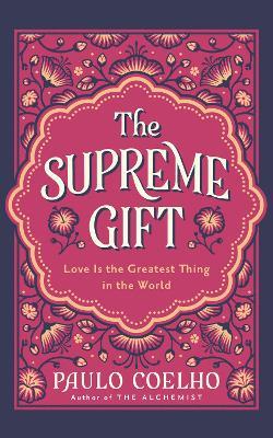 The Supreme Gift - Paulo Coelho - cover