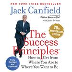The Success Principles: How to get from where you are to where you want to be