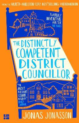 The Distinctly Competent District Councillor - Jonas Jonasson - cover