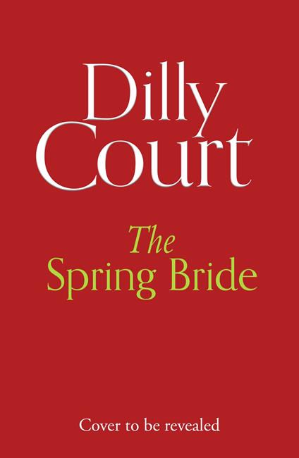 The Spring Bride - Dilly Court - ebook