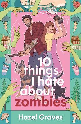 10 Things I Hate About Zombies - Hazel Graves - cover