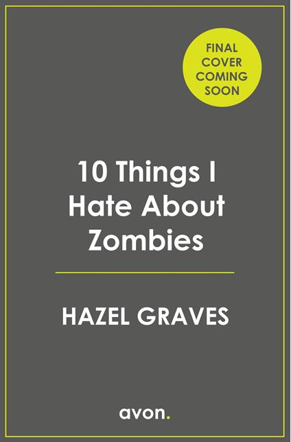 10 Things I Hate About Zombies