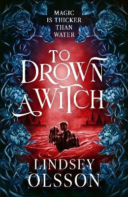 To Drown a Witch - Lindsey Olsson - cover