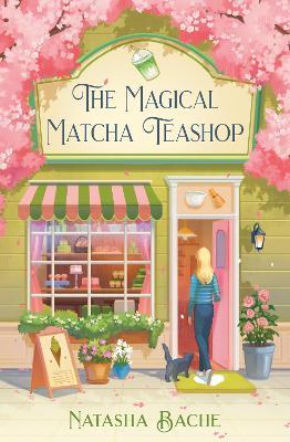 The Magical Matcha Teashop - Natasha Bache - cover