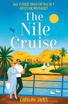 The Nile Cruise - Caroline James - cover