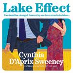 Lake Effect: Stunning new novel from the #1 US bestselling author of THE NEST