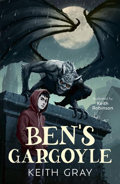 Ben’s Gargoyle - Keith Gray,Robinson Keith - ebook