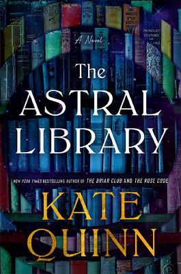 The Astral Library - Kate Quinn - cover