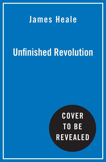 Unfinished Revolution