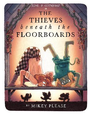 The Thieves Beneath the Floorboards - Mikey Please - cover