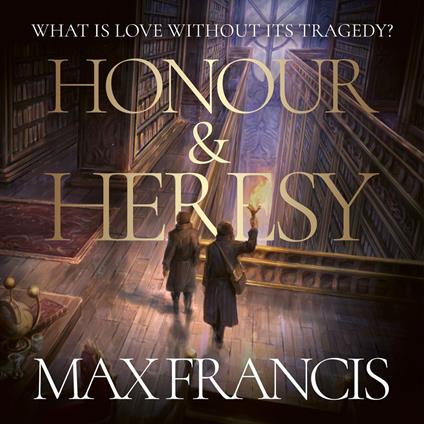 Honour & Heresy