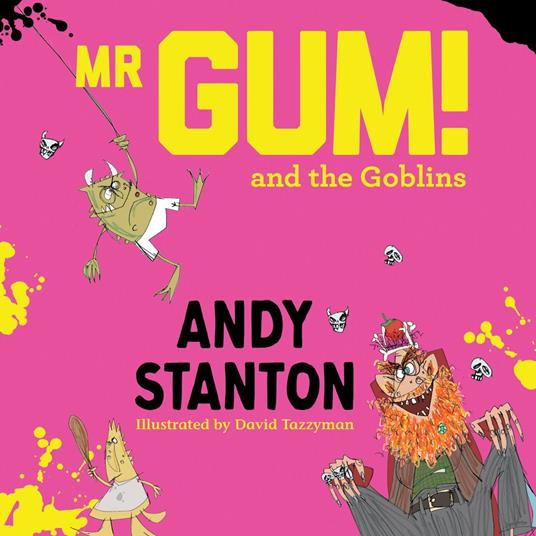 Mr Gum and the Goblins
