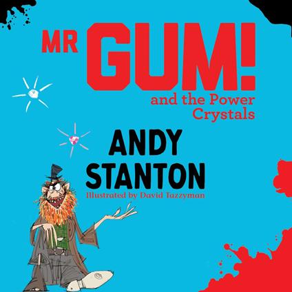 Mr Gum and the Power Crystals