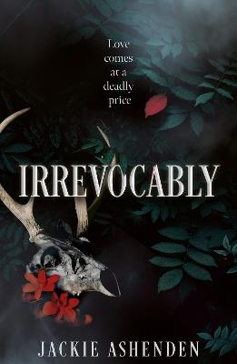 Irrevocably - Jackie Ashenden - cover