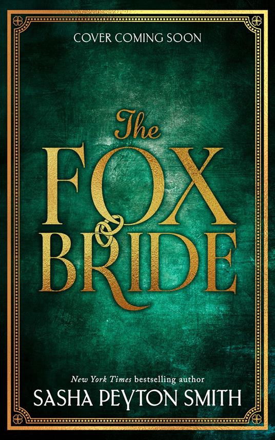 The Fox Bride - Sasha Peyton Smith - ebook
