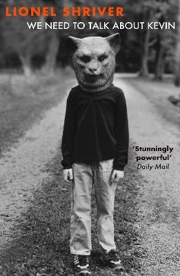We Need to Talk About Kevin - Lionel Shriver - cover