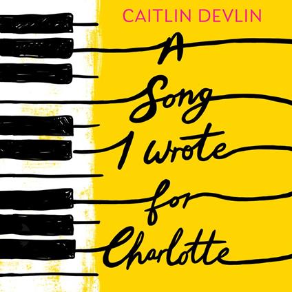 A Song I Wrote For Charlotte