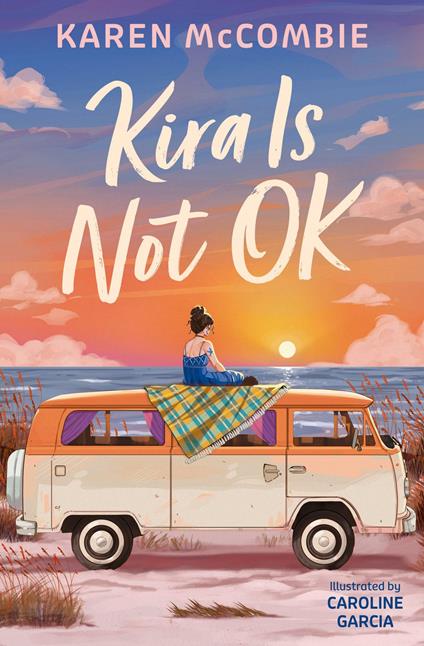 Kira is Not OK - Karen McCombie,Caroline Garcia Pereira - ebook