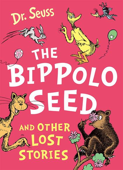 The Bippolo Seed and Other Lost Stories - Dr. Seuss,To Be Announced - ebook