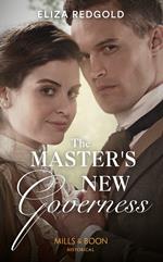 The Master's New Governess (Mills & Boon Historical)