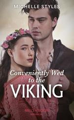 Conveniently Wed To The Viking (Sons of Sigurd, Book 3) (Mills & Boon Historical)