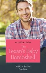 The Texan's Baby Bombshell (The Fortunes of Texas: Rambling Rose, Book 6) (Mills & Boon True Love)