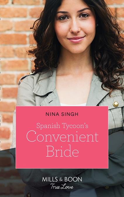 Spanish Tycoon's Convenient Bride (Mills & Boon True Love)