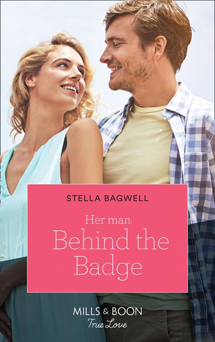 Her Man Behind The Badge (Men of the West, Book 45) (Mills & Boon True Love)