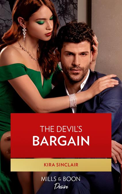 The Devil's Bargain (Bad Billionaires, Book 2) (Mills & Boon Desire)