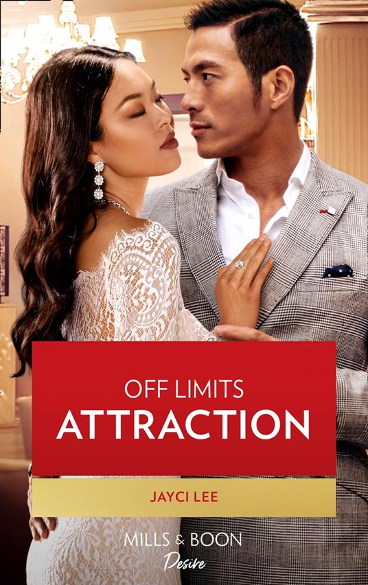 Off Limits Attraction (The Heirs of Hansol, Book 3) (Mills & Boon Desire)