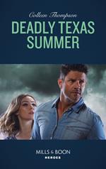 Deadly Texas Summer (Mills & Boon Heroes)