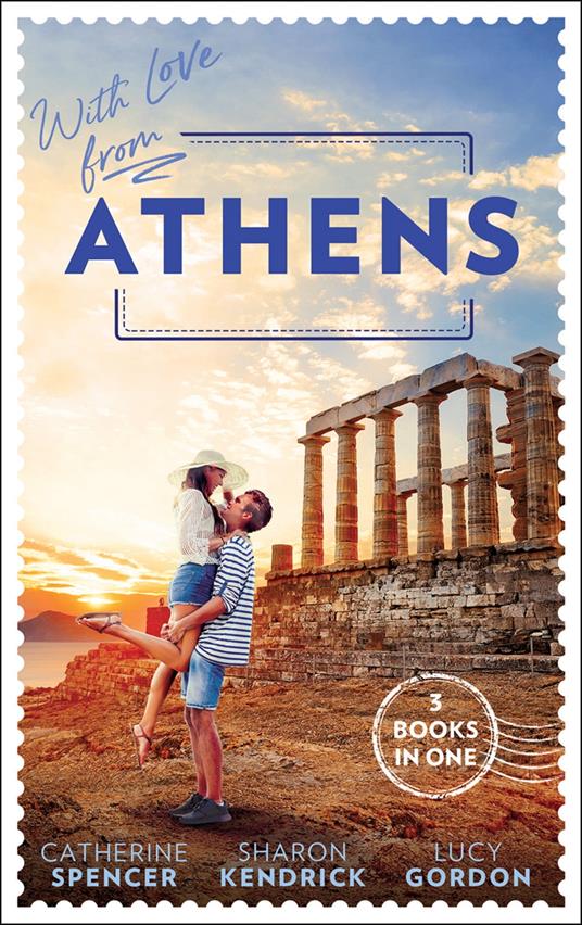 With Love From Athens: The Greek Millionaire's Secret Child / Constantine's Defiant Mistress / The Greek Tycoon's Achilles Heel