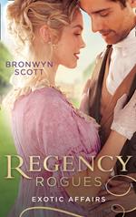 Regency Rogues: Exotic Affairs: Playing the Rake's Game (Rakes of the Caribbean) / Breaking the Rake's Rules