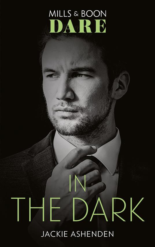 In The Dark (Playing for Pleasure, Book 1) (Mills & Boon Dare)