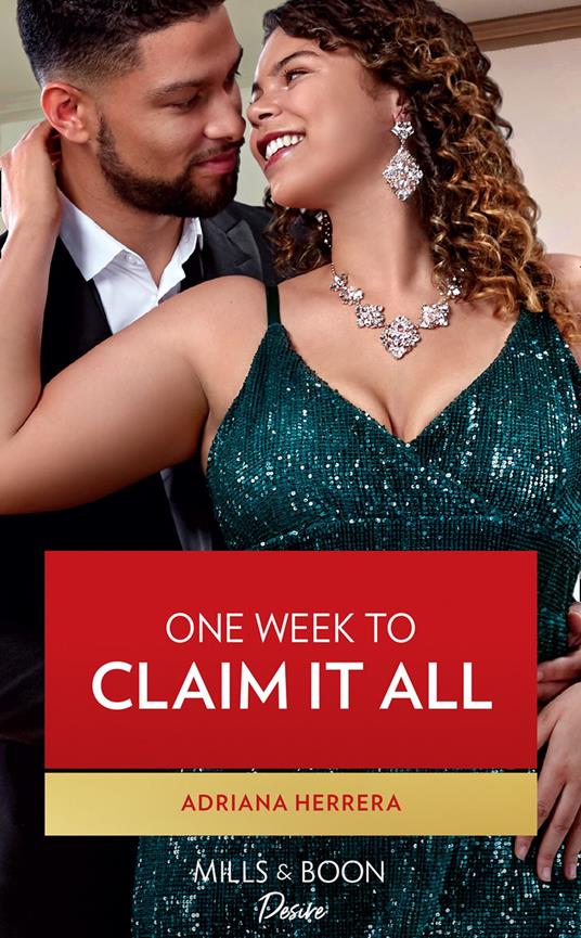 One Week To Claim It All (Sambrano Studios, Book 1) (Mills & Boon Desire)