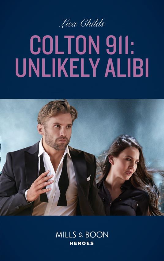 Colton 911: Unlikely Alibi (Colton 911: Chicago, Book 2) (Mills & Boon Heroes)