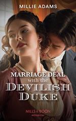 Marriage Deal With The Devilish Duke (Scandalous Society Brides, Book 2) (Mills & Boon Historical)