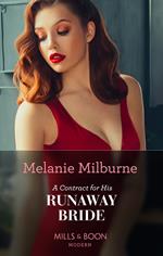 A Contract For His Runaway Bride (The Scandalous Campbell Sisters, Book 2) (Mills & Boon Modern)