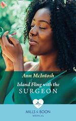 Island Fling With The Surgeon (Mills & Boon Medical)