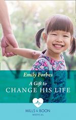A Gift To Change His Life (Bondi Beach Medics, Book 2) (Mills & Boon Medical)
