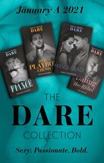 The Dare Collection January 2021 A: The Fiancé (Close Quarters) / Her Playboy Crush / Masquerade / Dating the Rebel